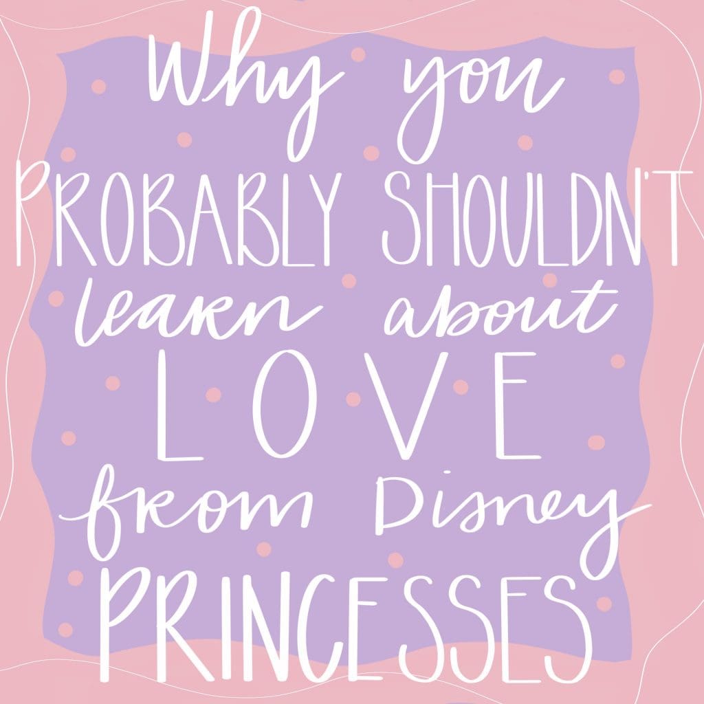 Disney Princesses Relationship Myths Blog Relationship Myths Busted why you probably shouldn't learn about love from disney princesses