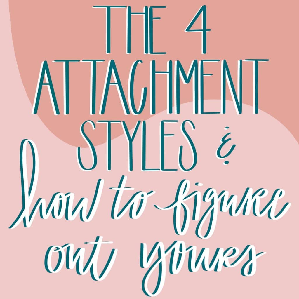 how to figure out your attachment style