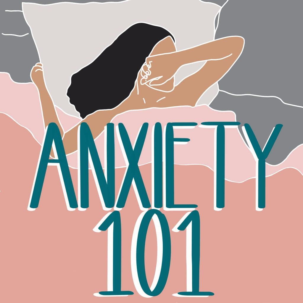 anxiety 101 anxiety 101
