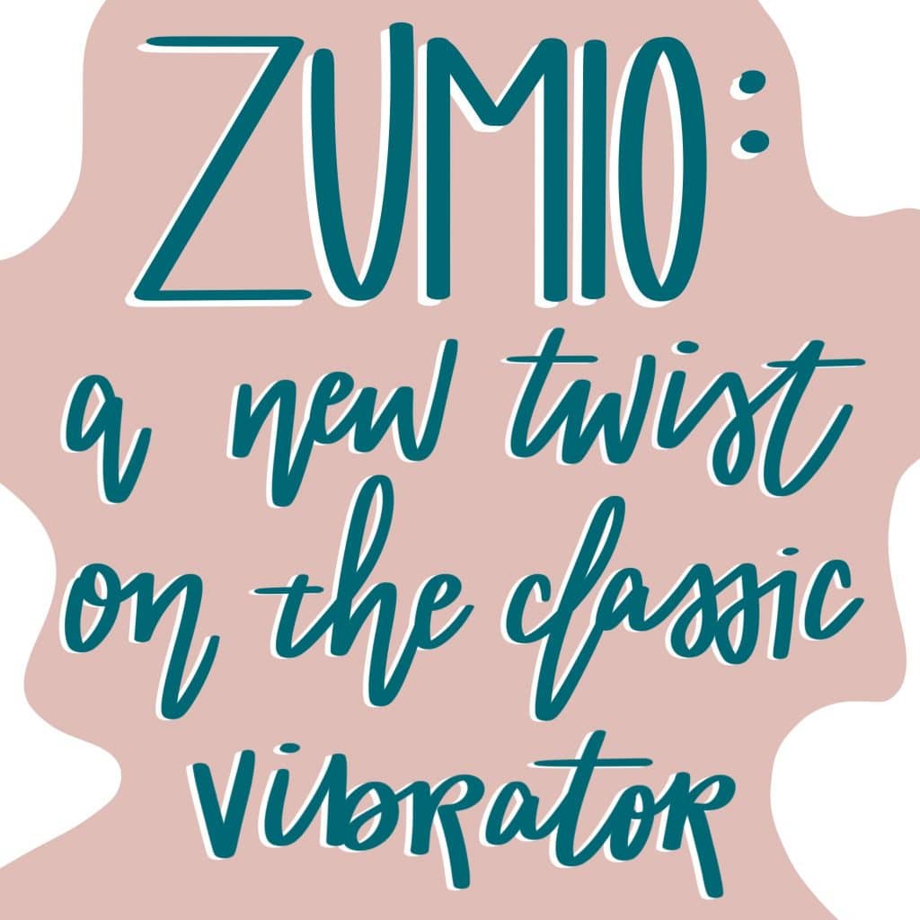 Zumio: A New Twist on the Classic Vibrator Zumio: A New Twist on the Classic Vibrator Rachel wright company feature