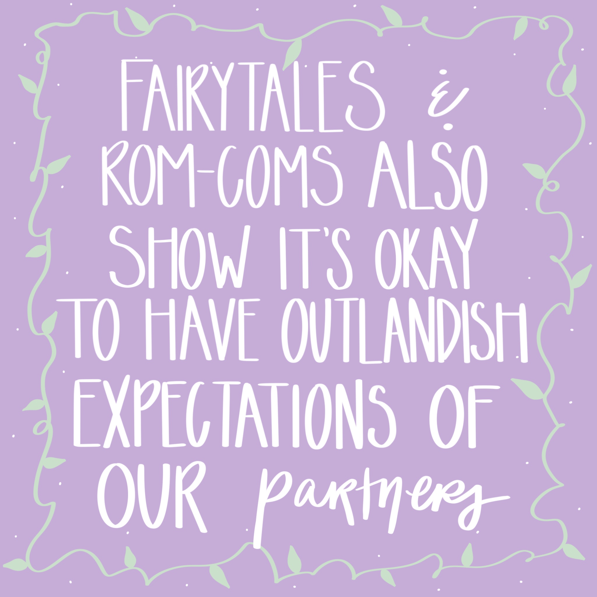 Why You Probably Shouldn't Learn About Love From Disney Princesses - Quote: Fairytales and rom-coms also show it's okay to have outlandish expectations of our partners. Relationship Myths Busted