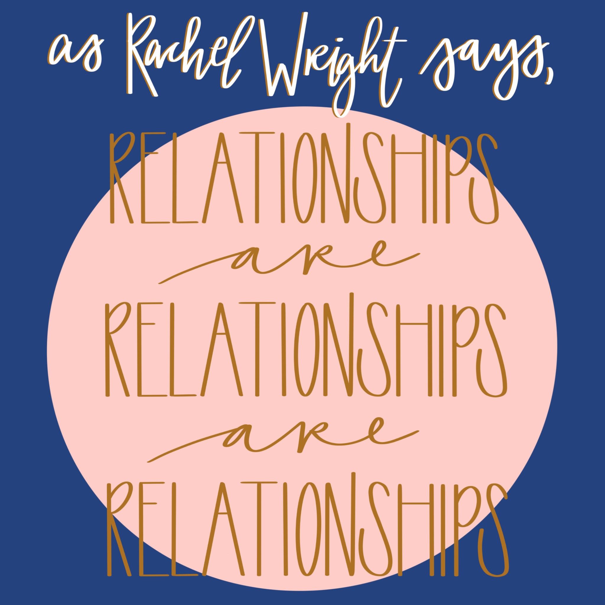 phrase as Rachel Wright says relationships are relationships are relationships
How To Have A Healthy Breakup