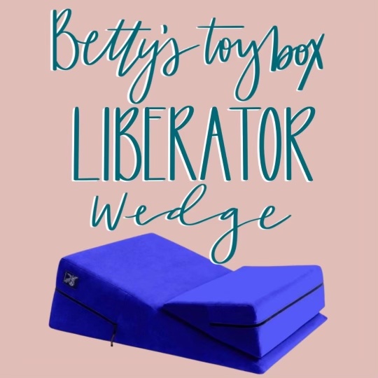 the phrase Betty's toy box LIBERATOR wedge