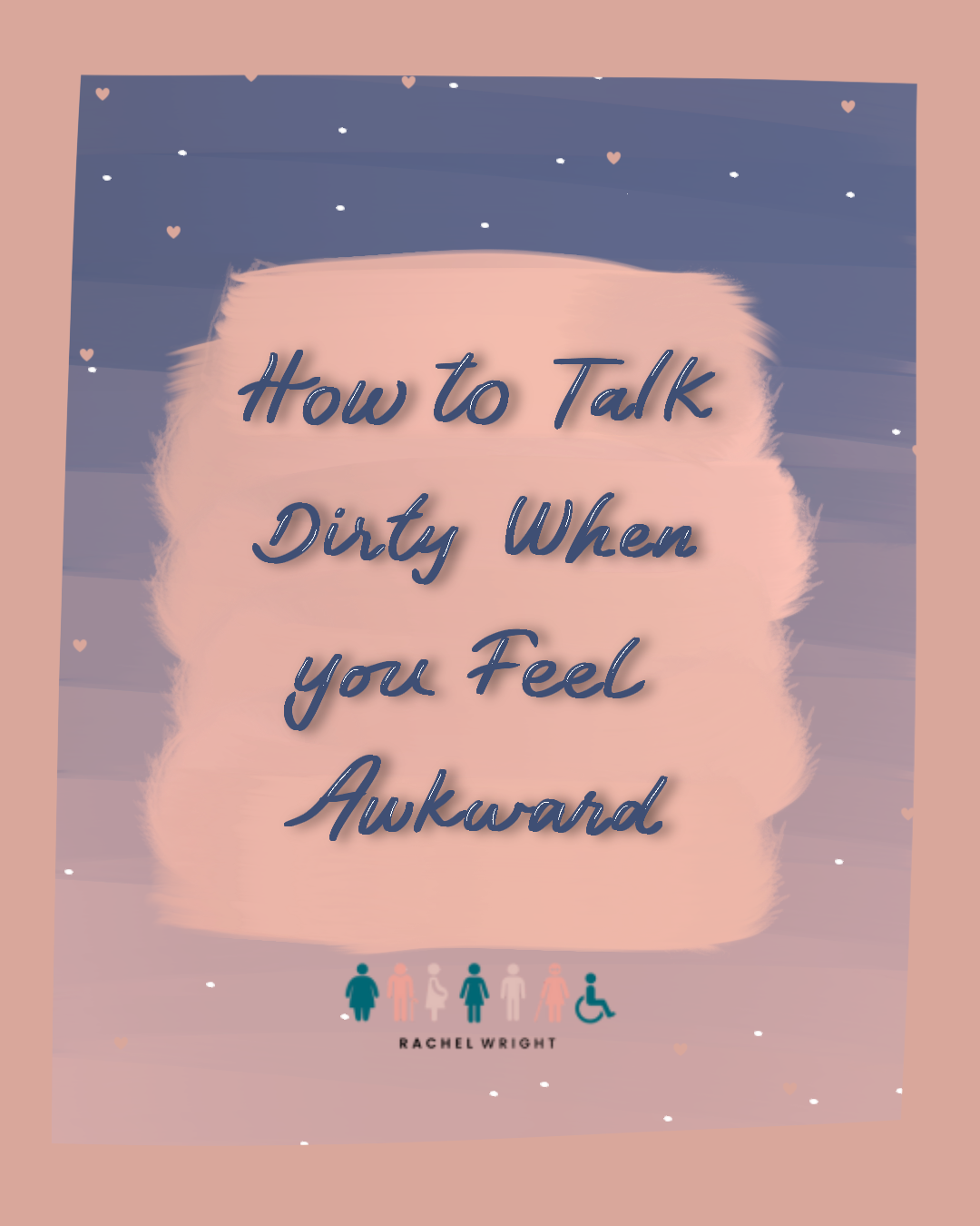 how to talk dirty when you feel awkward post How to Talk Dirty When You Feel Awkward