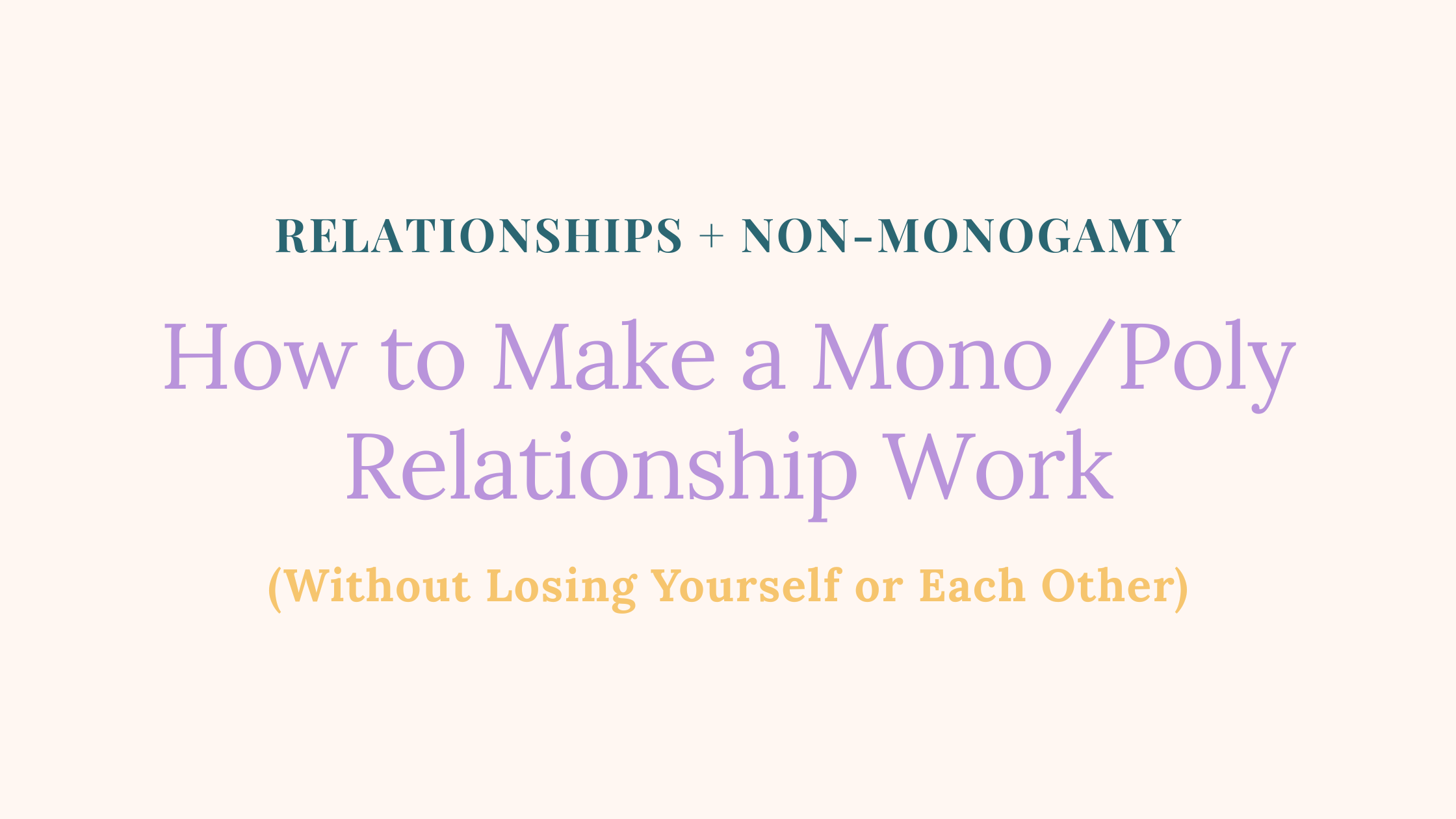 A mono/poly relationship can work. Here's what research says, what helps, and how couples where one is monogamous and one is poly stay connected.